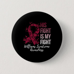 Zijn gevecht is mijn 'Fight Williams Syndrome Awar Ronde Button 5,7 Cm