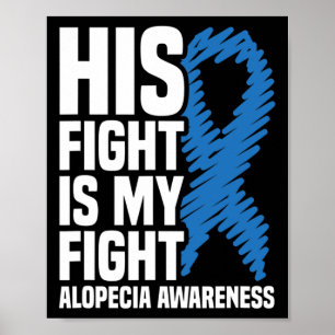 Zijn gevecht is mijn gevecht blauw lint Alopecia A Poster