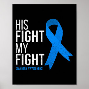 Zijn gevecht is mijn gevecht diabetes bewustzijn T Poster