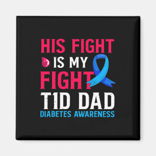 Zijn gevecht is mijn gevecht T1D Dad Type 1 Diabet Magneet