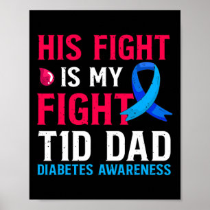 Zijn gevecht is mijn gevecht T1D Dad Type 1 Diabet Poster