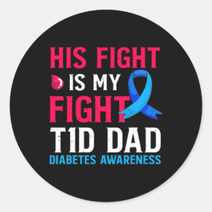 Zijn gevecht is mijn gevecht T1D Dad Type 1 Diabet Ronde Sticker
