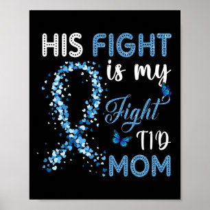 Zijn gevecht is mijn gevecht T1D Mom Diabetes Awar Poster
