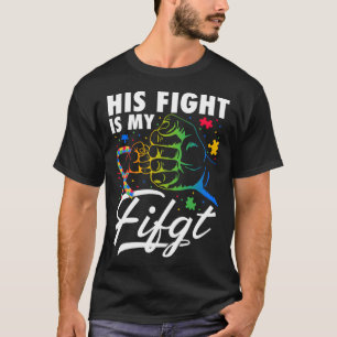 Zijn gevecht is mijn gevechtspuzzel vuist autisme  t-shirt