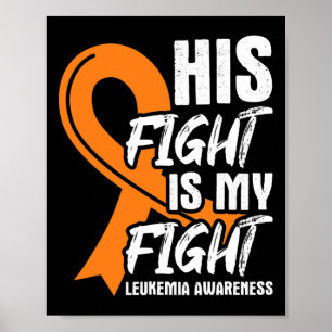Zijn gevecht Mijn gevecht Leukemie Bewustzijn Lint Poster