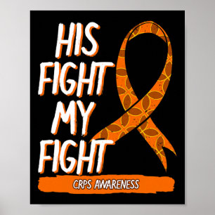 Zijn gevecht My Fight CRPS Awareness Oranje Ribbon Poster