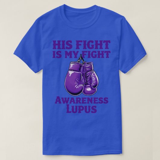 Zijn gevecht My Fight Lupus Aweness 1 T-shirt (Design voorkant)