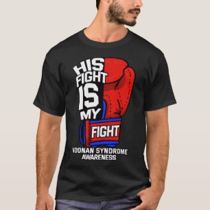 Zijn gevecht tegen het Noonan Syndroom van de Man  T-shirt