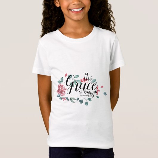 Zijn Grace is genoeg T-shirt (Voorkant)