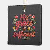 Zijn Grace is voldoende Keramisch Ornament (Links)