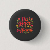 Zijn Grace is voldoende Ronde Button 3,2 Cm (Voorkant)