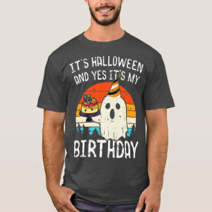 Zijn Halloween en ja zijn mijn Birthday Funny Boo T-shirt