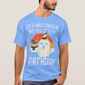 Zijn Halloween en ja zijn mijn Birthday Funny Boo  T-shirt