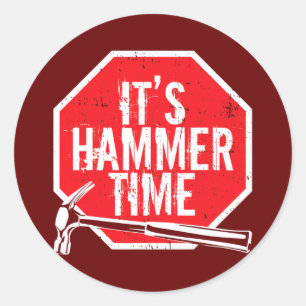 Zijn Hammer Time Carpenter of tradesmen Ronde Sticker