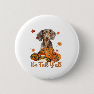 Zijn Herfst Y'all Teckel Dog Herfst Sjaal Herfst P Ronde Button 5,7 Cm