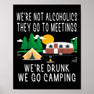 Zijn het geen alcoholisten Ze gaan naar vergaderin Poster