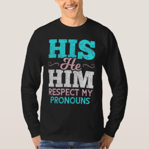 Zijn hij respecteert mijn woordvoerders van Trans T-shirt
