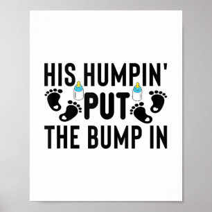 Zijn Humpin zette de bult in zwangerschapsaankondi Poster