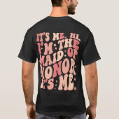 Zijn ik hem in het bruidsmeisje zijn ik gepersonal t-shirt (Achterkant)