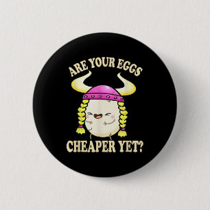 Zijn je eieren goedkoper maar toch grappig quote G Ronde Button 5,7 Cm