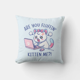Zijn jullie me nou aan het kitten - Grappige kat k Kussen