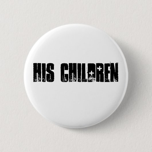 Zijn kinderen Button! Ronde Button 5,7 Cm (Voorkant)