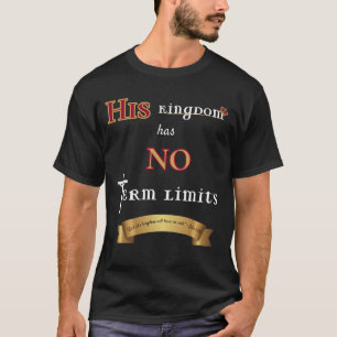 Zijn koninkrijk kent geen koninklijke grenzen t-shirt