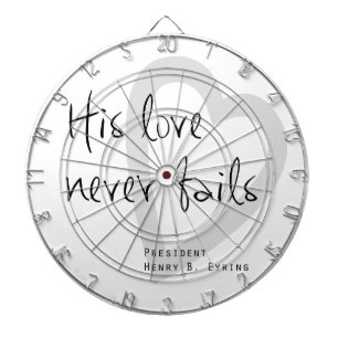 zijn liefde faalt nooit henry b eyring lds citaat dartbord