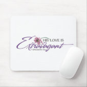 Zijn liefde is extravagant Mousepad Muismat (Met muis)