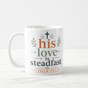 Zijn Liefde is Standvastig Elegant Op geloof Gebas Koffiemok