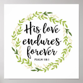 Zijn Love Endures Forever Print