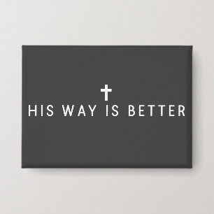 Zijn Manier Is Beter Christelijk Jezus Geloven Ges Button