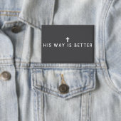 Zijn Manier Is Beter Christelijk Jezus Geloven Ges Button (Insitu)