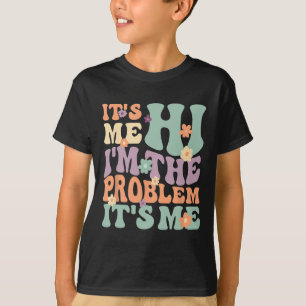 Zijn me hoi ik ben het probleem zijn me 1 t-shirt