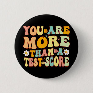 Zijn meer dan een test score Groovy leraar testen Ronde Button 5,7 Cm