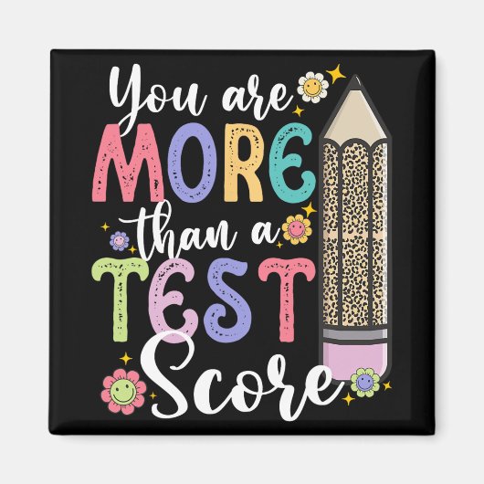 Zijn meer dan een test score leraar testdag magneet (Voorkant)