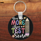 Zijn meer dan een test score leraar testdag sleutelhanger (Voorkant)
