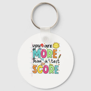 zijn meer dan een test score leraar testen dag sleutelhanger