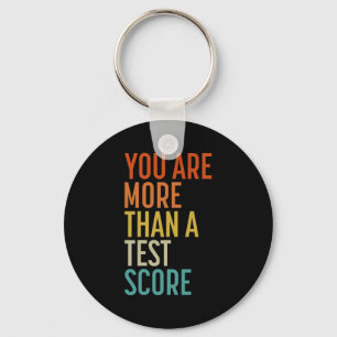 zijn meer dan een test score leraar testen sleutelhanger