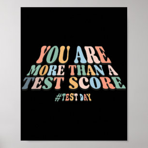 zijn meer dan een testscore. Groovy Test Day Teach Poster
