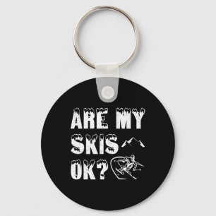 Zijn mijn ski's ok grappige skiën geschenken sleutelhanger