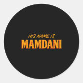 Zijn naam is Mamdani, burgemeester Mamdani Ronde Sticker (Voorkant)