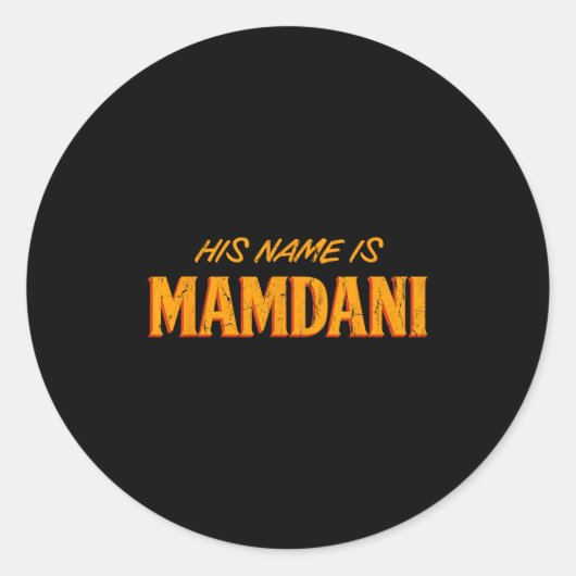 Zijn naam is Mamdani, burgemeester Mamdani Ronde Sticker (Voorkant)