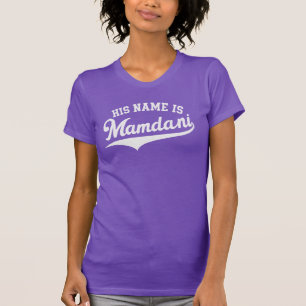 Zijn naam is Zohran Mamdani Meme Burgemeester van T-shirt