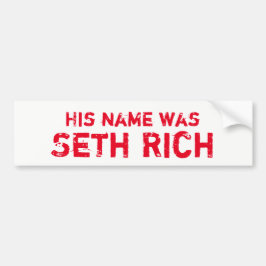 Zijn naam was Seth Rich Bumpersticker
