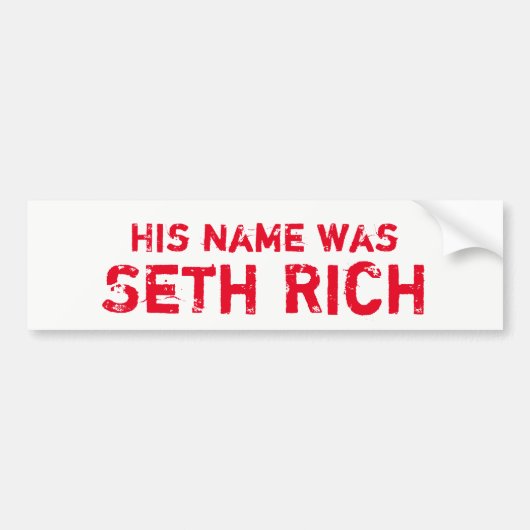 Zijn naam was Seth Rich Bumpersticker (Voorkant)