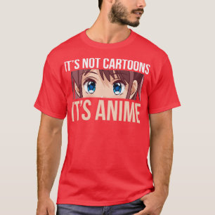 Zijn niet Cartoons zijn animo T-shirt