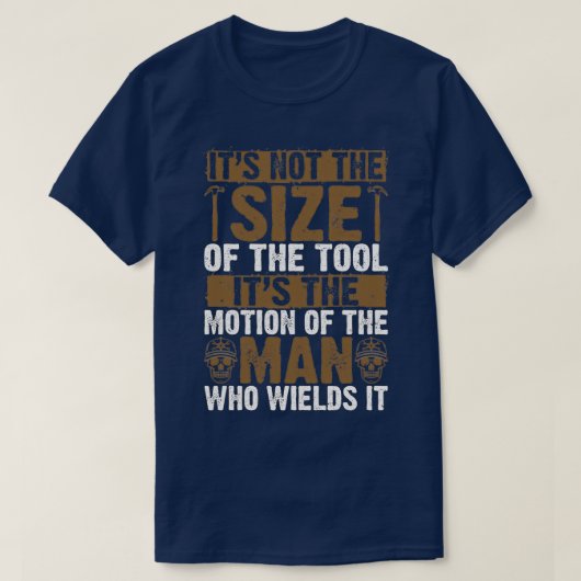 Zijn niet de grootte van Tool CarpenterWoodworkarb T-shirt (Design voorkant)