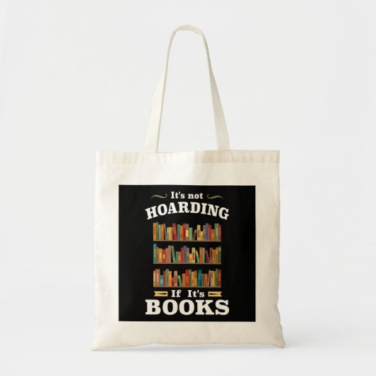 Zijn niet Hoarding als zijn boeken Tote Bag (Voorkant)