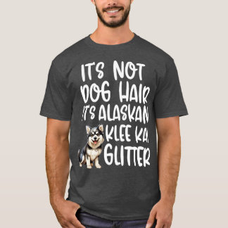 Zijn niet hond haar zijn Alaskan Klee Kai glitter T-shirt